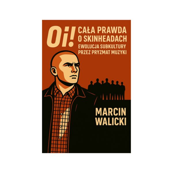 Cała Prawda O Skinheadach - Marcin Walicki - Ebook